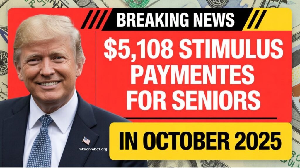 Seniors to Receive $5,108 Stimulus Payment in October 2025